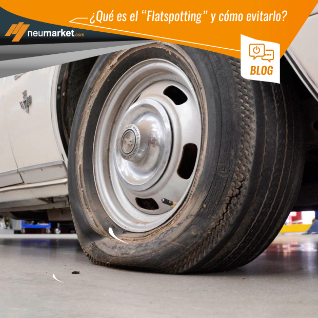 ¿Qué es el “Flatspotting” y cómo evitarlo?
